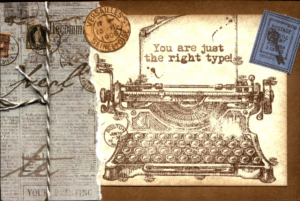 Vintage typewriter card with text "You are just the right type!" and old stamps on aged paper.